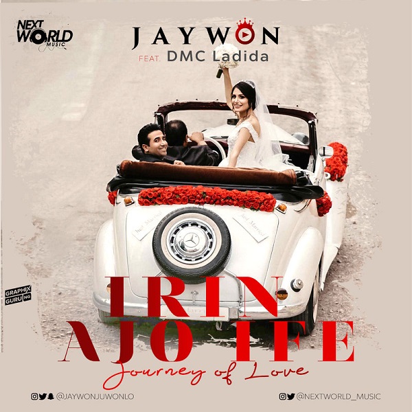 Jaywon ft. DMC Ladida – Irin Ajo Ife