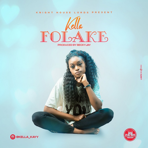 Kella – Folaké (Prod. BeckyJay)