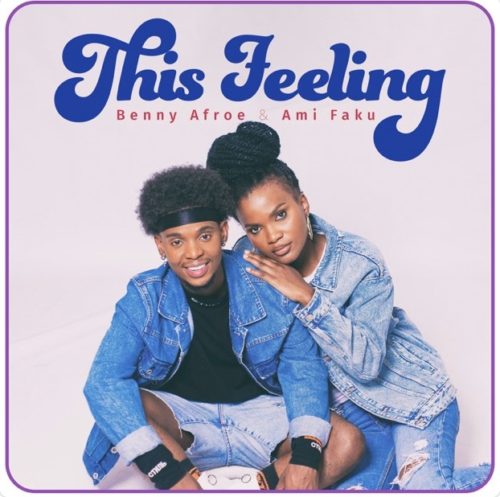 Benny Afroe & Ami Faku – This Feeling