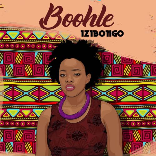 Boohle – Izibongo