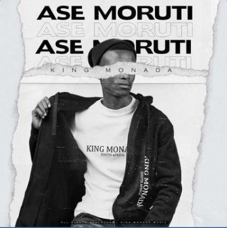 King Monada – Ase Moruti ft. Mack Eaze