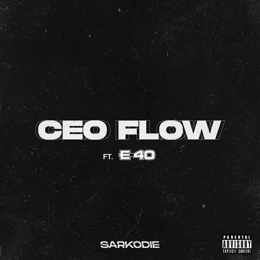 Sarkodie – CEO Flow ft. E-40