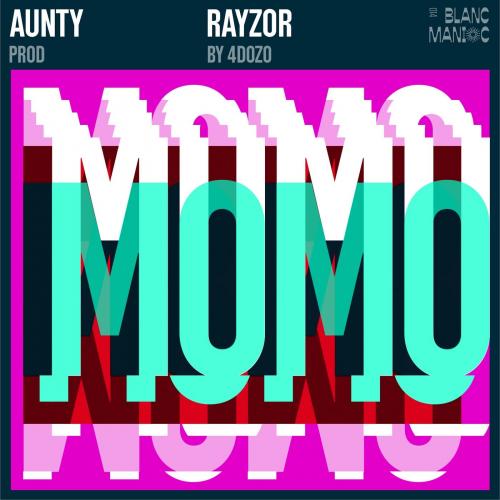 Aunty Rayzor – Momo