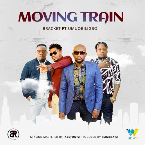 Bracket – Moving Train Ft. Umu Obiligbo
