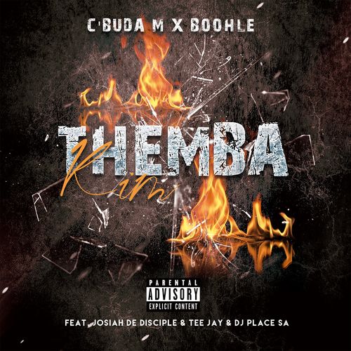 C’buda M X Boohle – Themba Kim Ft. Josiah De Disciple