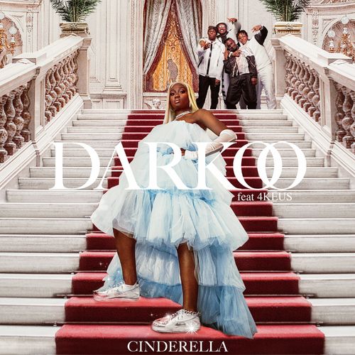 Darkoo – Cinderella Ft. 4Keus