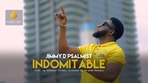 Jimmy D Psalmist – Indomitable