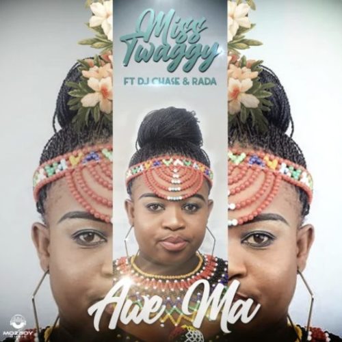 Miss Twaggy – Awe Ma Ft. DJ Chase, Rada Awe Ma
