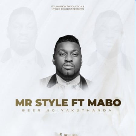 Mr Style – Beer Ngiyakuthanda Ft. Mabo