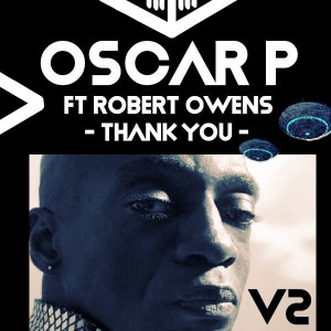 Oscar P & Robert Owens Ft. Enoo Napa – Thank You (Remix)
