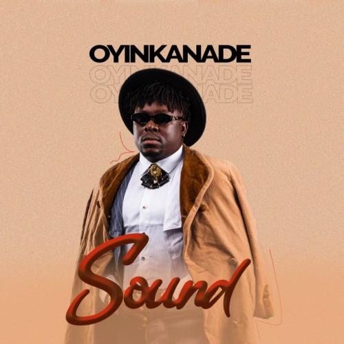 Oyinkanade – Sound