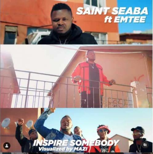 Saint Seaba – Inspire Somebody Ft. Emtee
