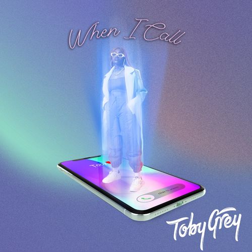 Toby Grey – When I Call
