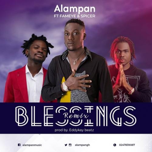 Alampan – Blessings (Remix) Ft. Fameye, Spicer
