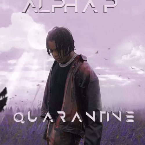 Alpha P – Quarantine