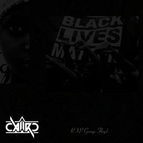 Caiiro – Black Lives Matter