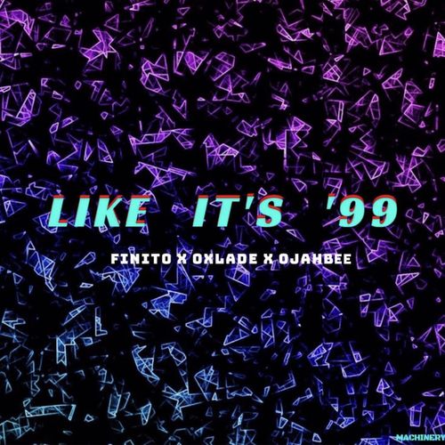 Finito – Like It’s 99 Ft. Oxlade, OjahBee