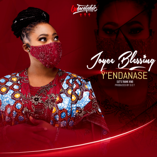 Joyce Blessing – Y’Endanase