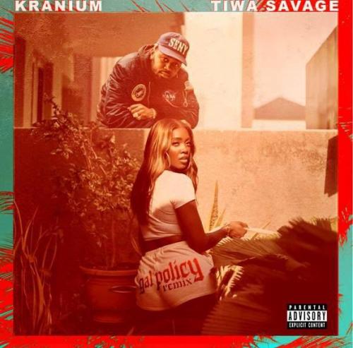 Kranium – Gal Policy (Remix) Ft. Tiwa Savage