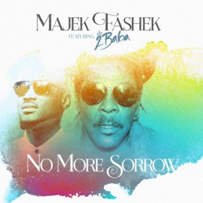 Majek Fashek – No More Sorrow Ft. 2Baba