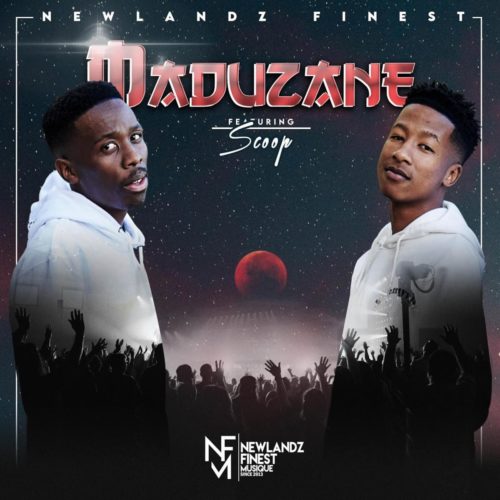 Newlandz Finest – Maduzane Ft. Scoop