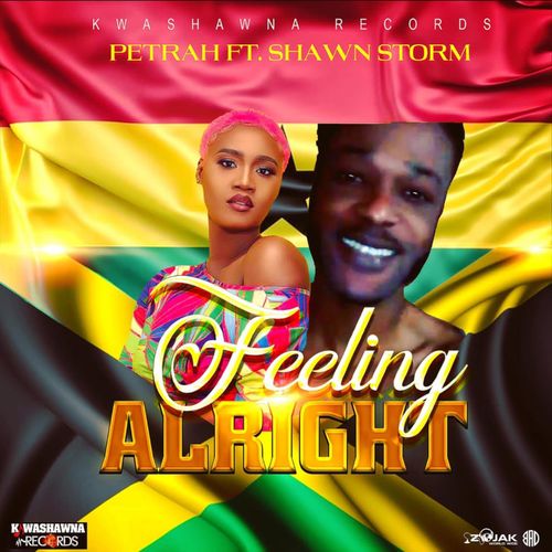 Petrah – Feeling Alright Ft. Shawn Storm