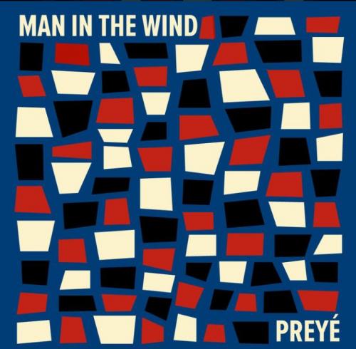 Preyé – Man In The Wind (Song Against Oppression and Injustice)