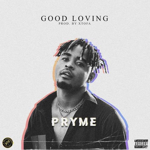 Pryme – Good Loving