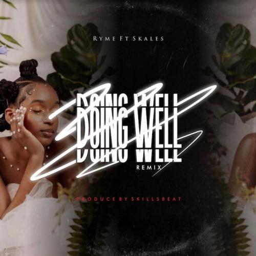 Ryme Ft. Skales – Doing Well (Remix)