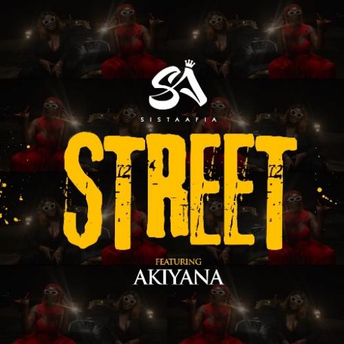 Sista Afia – Street Ft. Akiyana