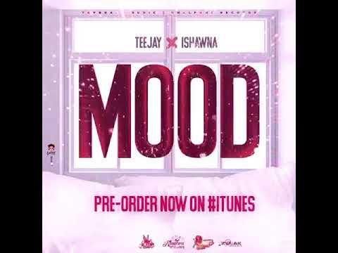 Teejay – Mood Ft. Ishawna