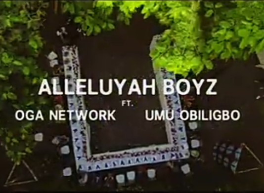 Alleluyah Boyz – God Abeg Ft. Oga Network, Umu Obiligbo
