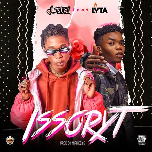 DJ Splash X Lyta – Issoryt