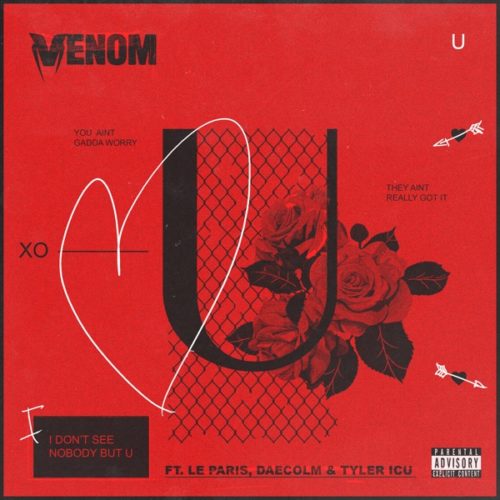 DJ Venom – U Ft. Le Paris, Daecolm, Tyler ICU