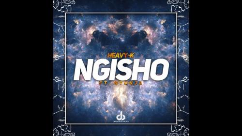 Heavy-K – Ngisho Ft. Ntunja