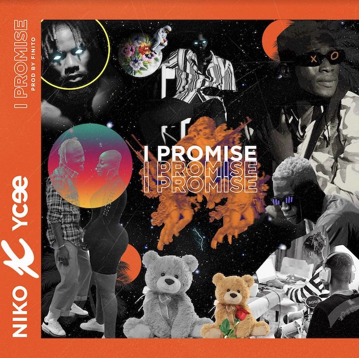 Niko Ft. Ycee – I Promise