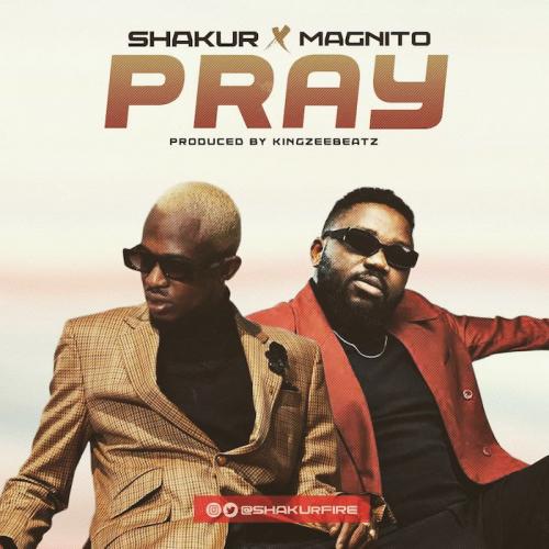 Shakur – Pray Ft. Magnito