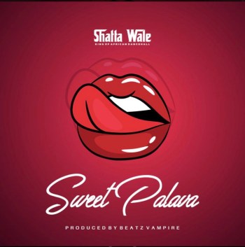 Shatta Wale – Sweet Palava