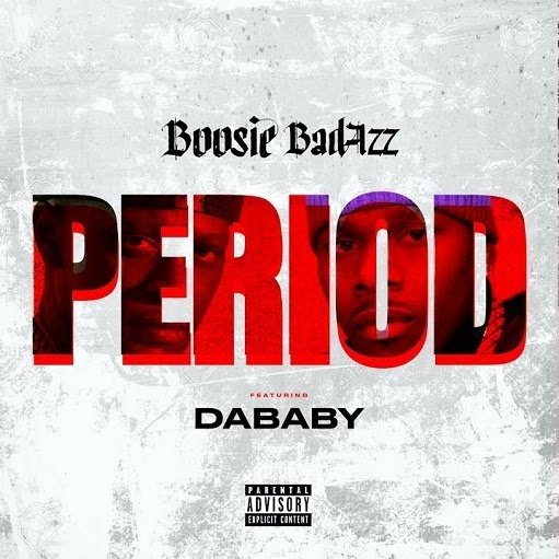 Boosie Badazz – Period Ft. DaBaby