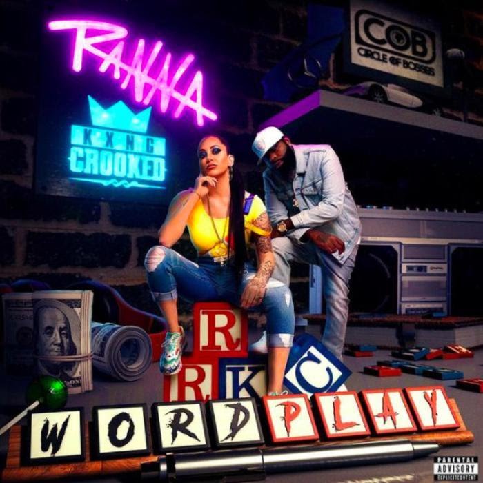 Ranna Royce – Wordplay Ft. KXNG CROOKED
