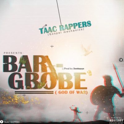 TAAC Rappers – Barigbobe