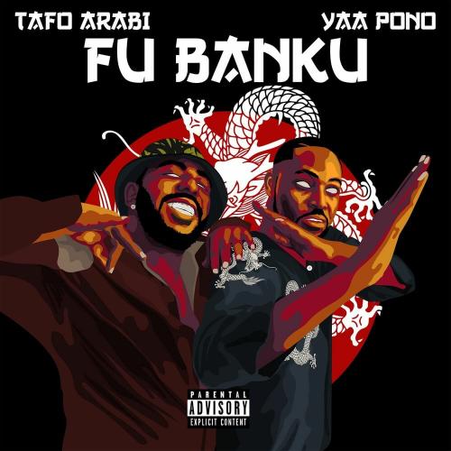Tafo Arabi – Fu Banku Ft. Yaa Pono