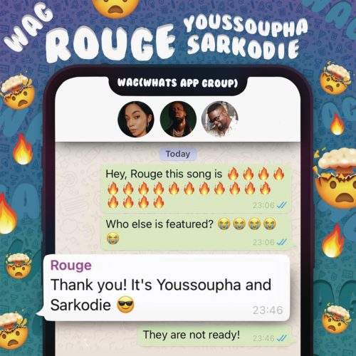 Rouge – W.A.G Ft. Sarkodie, Yousspupha