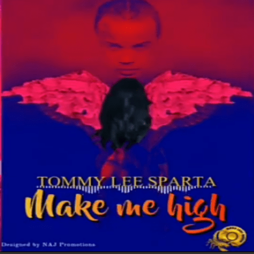 Tommy Lee Sparta – Make Me High