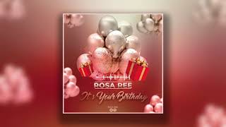 Rosa Ree – Birthday
