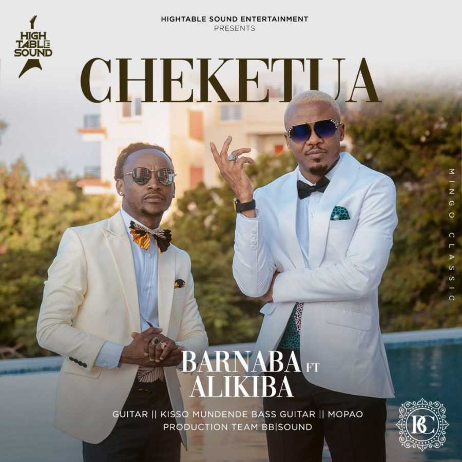 Barnaba Classic Ft. Alikiba – Cheketua