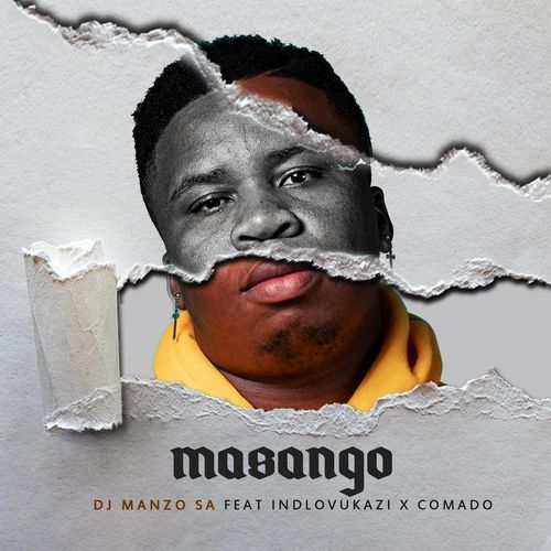 DJ Manzo SA – Masango Ft. Indlovukazi, Comado