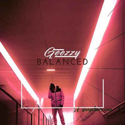 Geezzy – Balanced