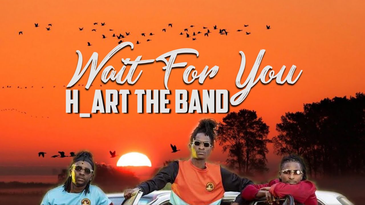 H_Art The Band – Wait For You Ft. Matt Owegi