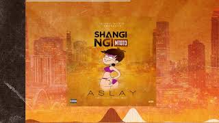 Aslay – Shangingi Mtoto